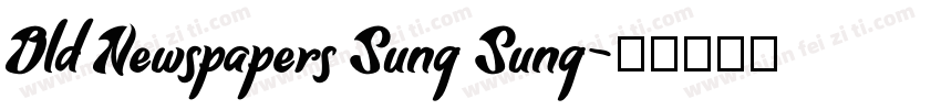 Old Newspapers Sung Sung字体转换